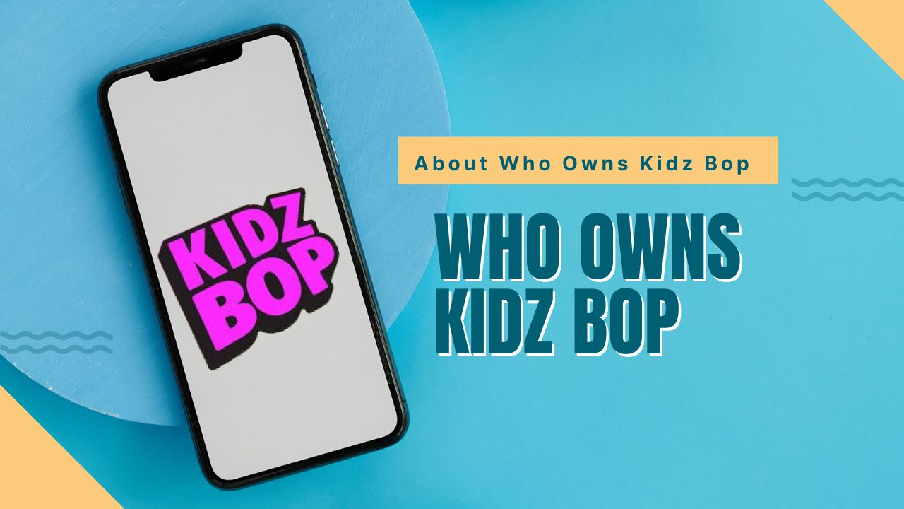Who Owns Kidz Bop